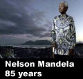 Nelson Mandela - 85 years
