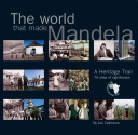 The World
That Made Mandela