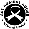 Act Against Abuse - 16 Days of Activism